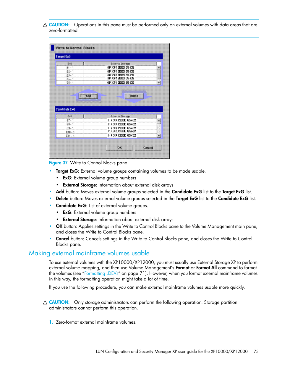 Figure 37 write to control blocks pane, Making external mainframe volumes usable, 37 write to control blocks pane | HP XP LUN Configuration and Security Manager Software User Manual | Page 73 / 84