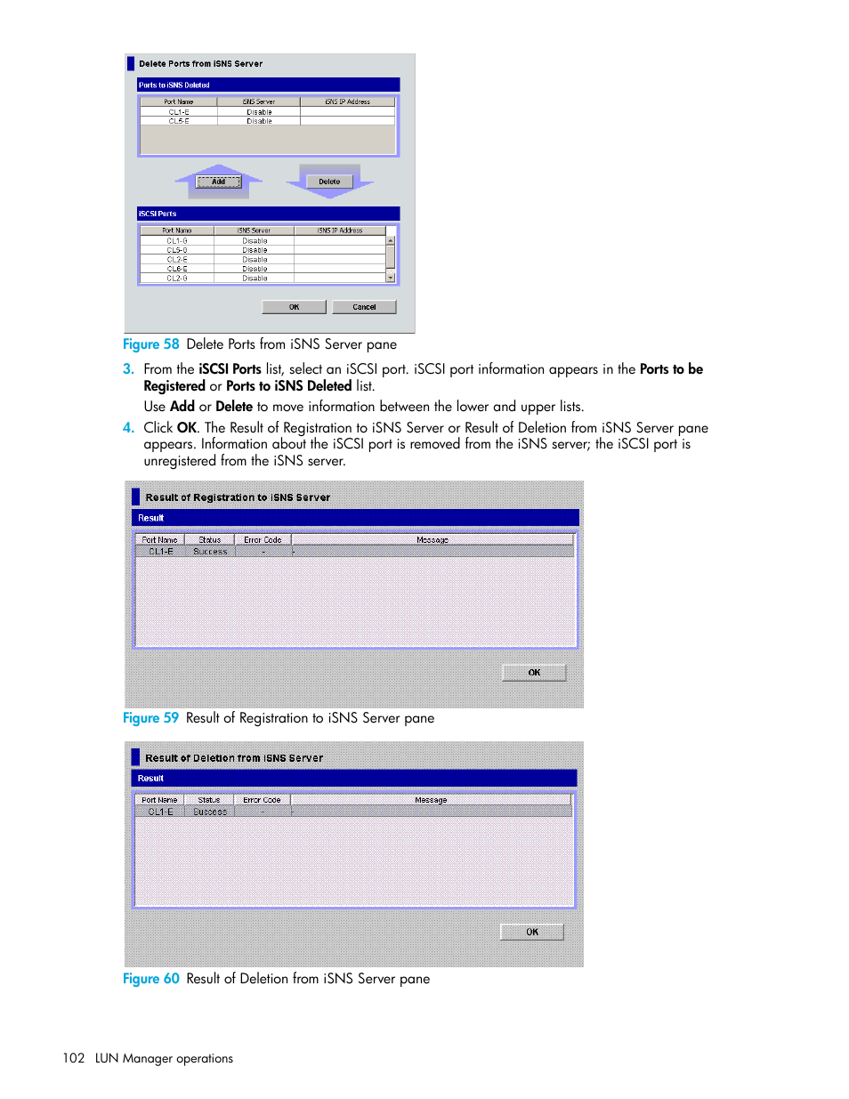 Figure 58 delete ports from isns server pane, Figure 60 result of deletion from isns server pane, 58 delete ports from isns server pane | 59 result of registration to isns server pane, 60 result of deletion from isns server pane | HP StorageWorks XP Remote Web Console Software User Manual | Page 102 / 198