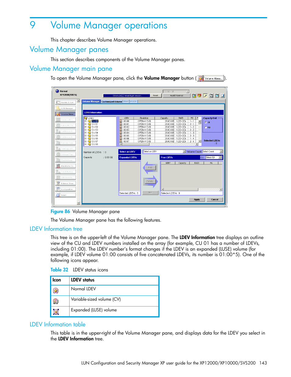 9 volume manager operations, Volume manager panes, Volume manager main pane | Figure 86 volume manager pane, Ldev information tree, Table 32 ldev status icons, Ldev information table, 86 volume manager pane, 32 ldev status icons, 9volume manager operations | HP StorageWorks XP Remote Web Console Software User Manual | Page 143 / 198