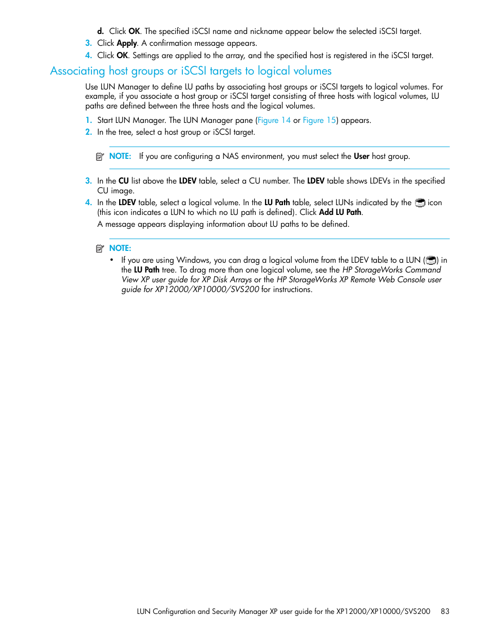 Bed in, Associating host groups, Or iscsi targets to logical volumes | Associating host groups or, Iscsi targets to logical volumes | HP StorageWorks XP Remote Web Console Software User Manual | Page 83 / 198