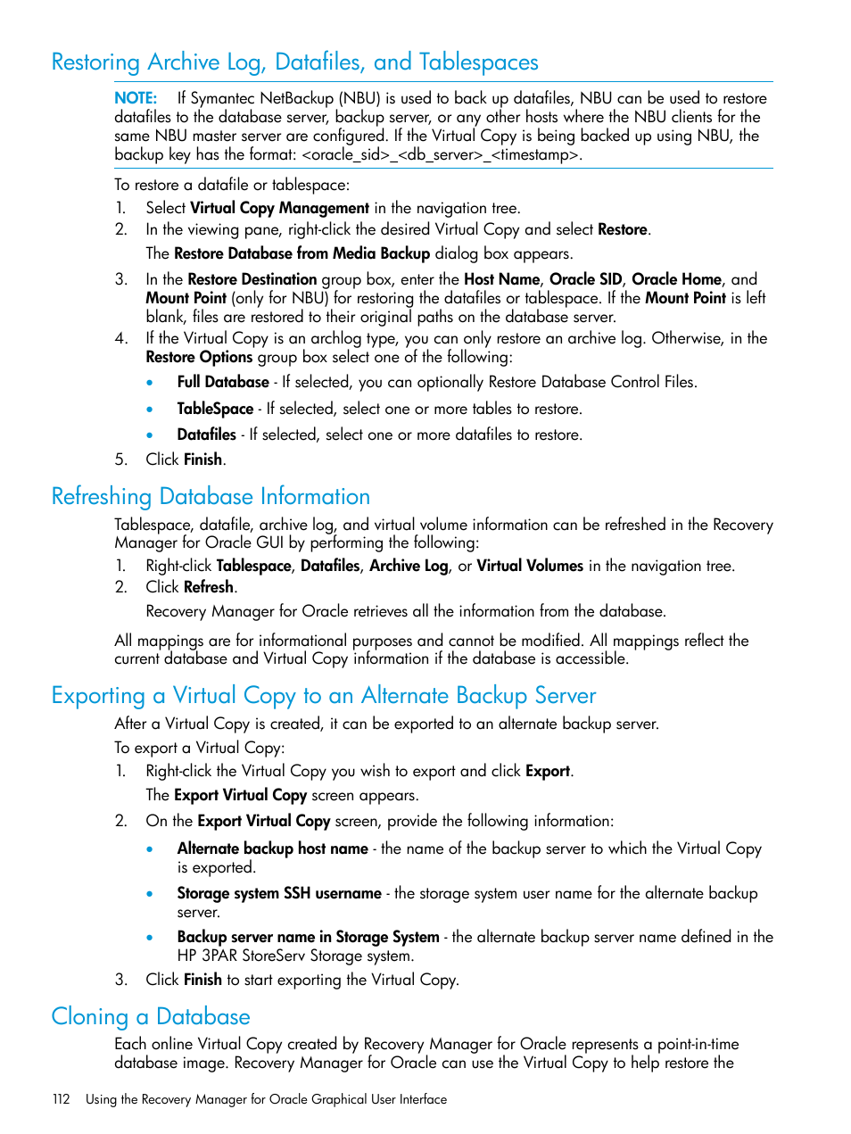 Restoring archive log, datafiles, and tablespaces, Refreshing database information, Cloning a database | HP 3PAR Application Software Suite for Oracle User Manual | Page 112 / 223