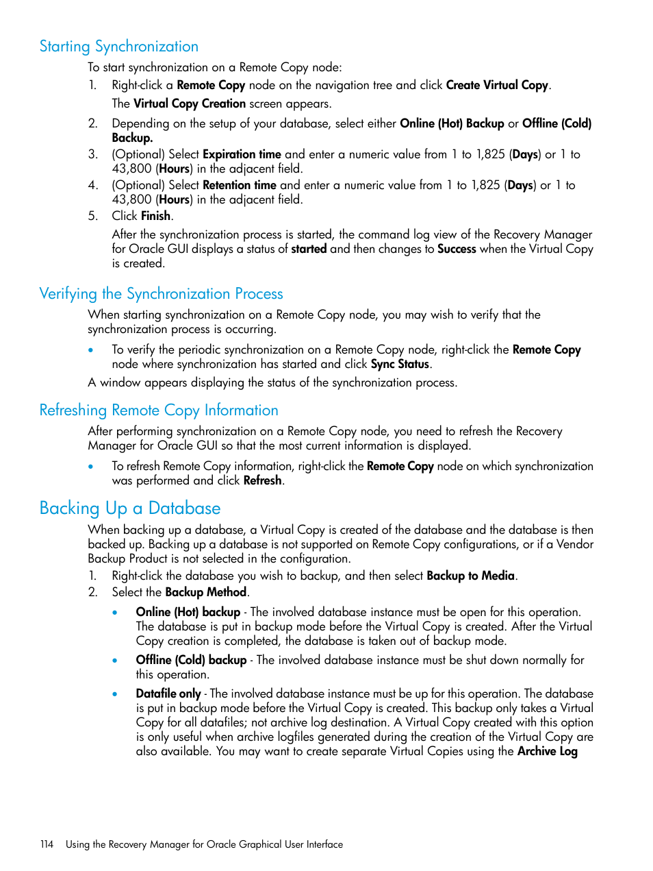 Starting synchronization, Verifying the synchronization process, Refreshing remote copy information | Backing up a database | HP 3PAR Application Software Suite for Oracle User Manual | Page 114 / 223