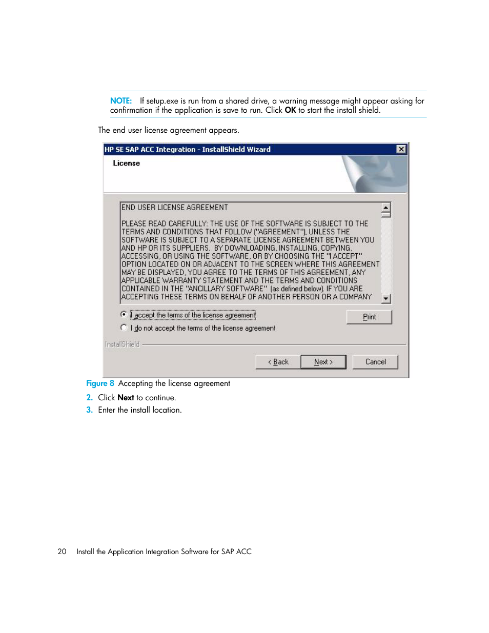 8 accepting the license agreement | HP Storage Essentials Standard Edition SRM Software User Manual | Page 34 / 90