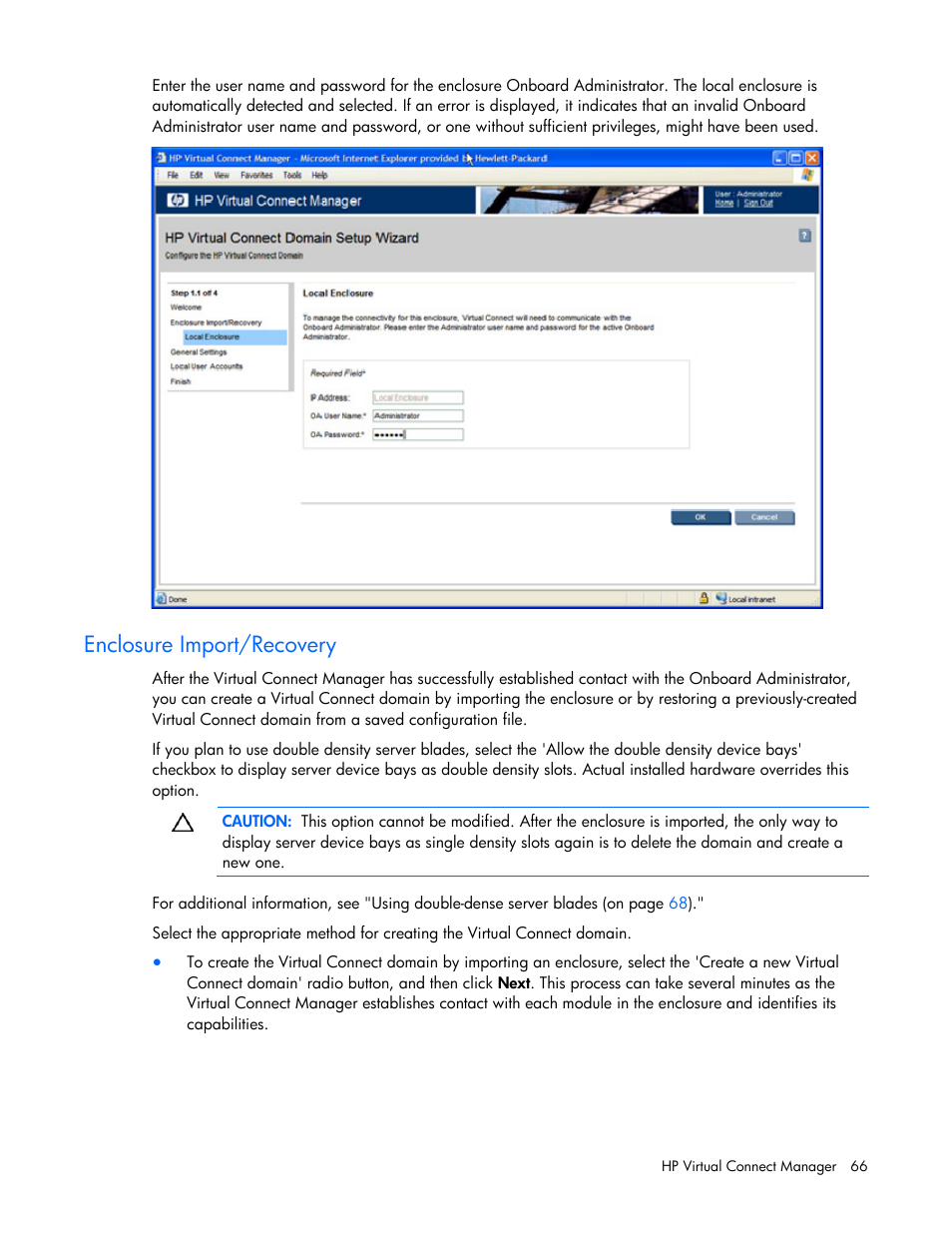 Enclosure import/recovery | HP Virtual Connect 1.10Gb-F Ethernet Module for c-Class BladeSystem User Manual | Page 66 / 242