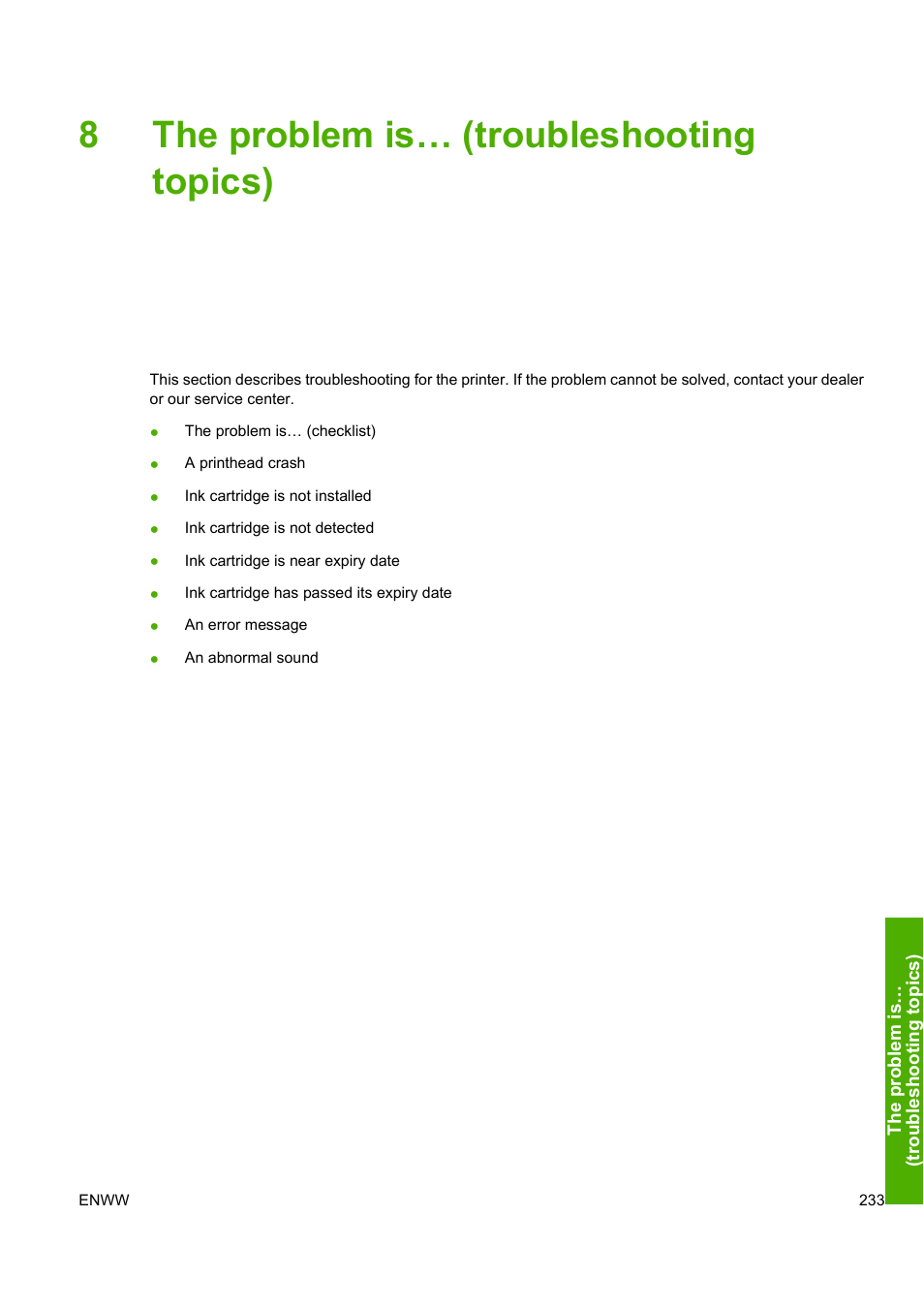 8the problem is… (troubleshooting topics) | HP Designjet 10000s Printer series User Manual | Page 243 / 330