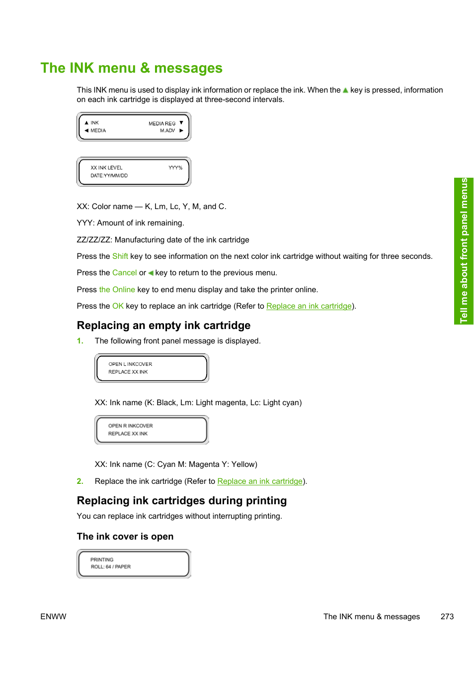 The ink menu & messages, Replacing an empty ink cartridge, Replacing ink cartridges during printing | HP Designjet 10000s Printer series User Manual | Page 283 / 330