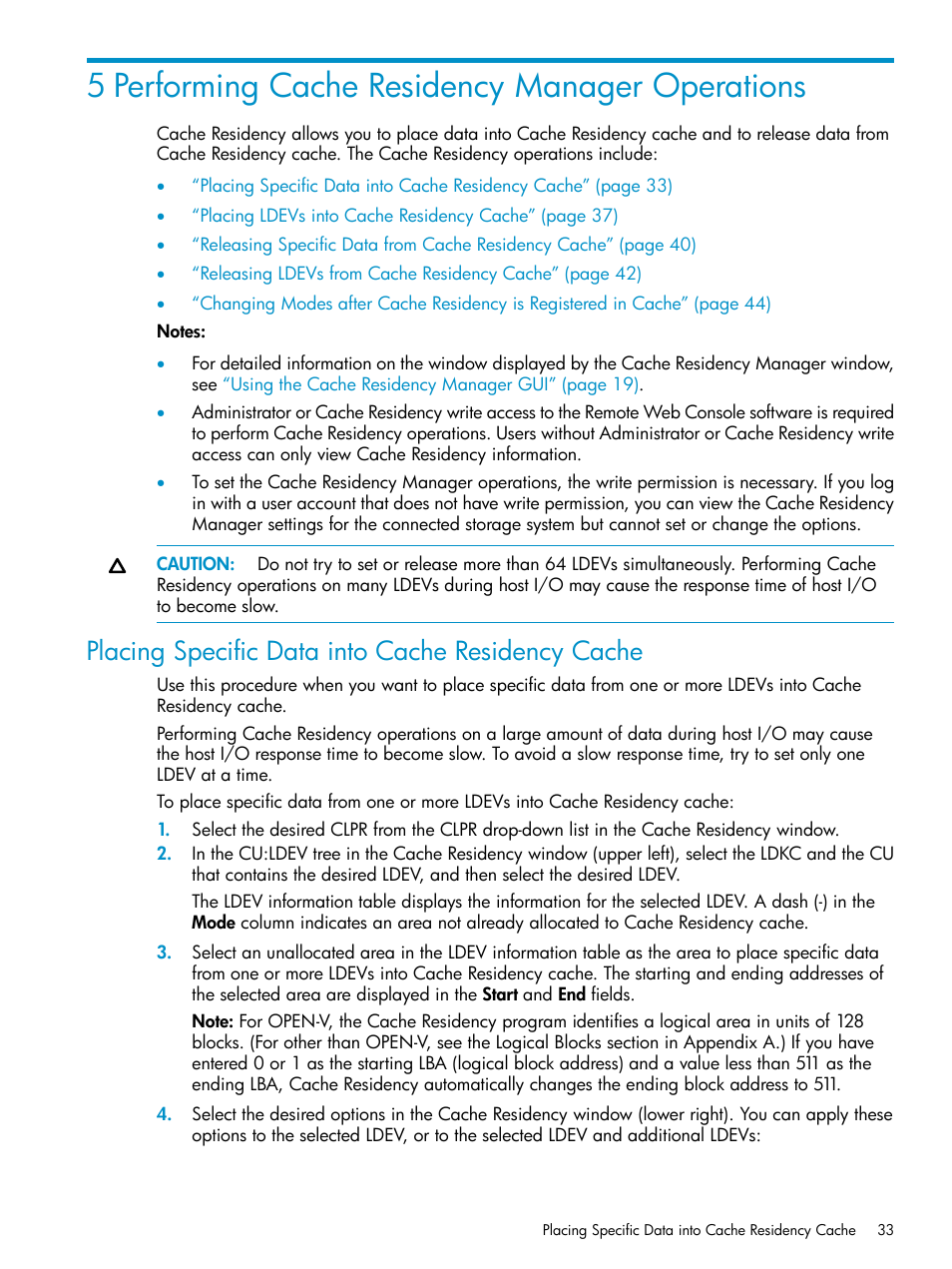 5 performing cache residency manager operations, Placing specific data into cache residency cache | HP XP Array Manager Software User Manual | Page 33 / 52