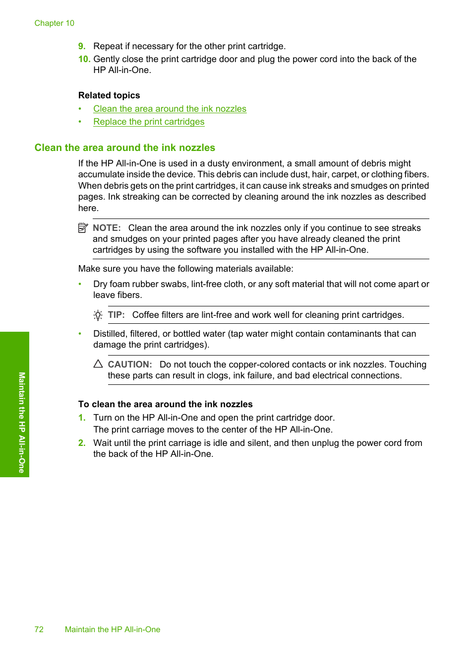 Clean the area around the ink nozzles | HP Deskjet F2140 All-in-One Printer User Manual | Page 74 / 140