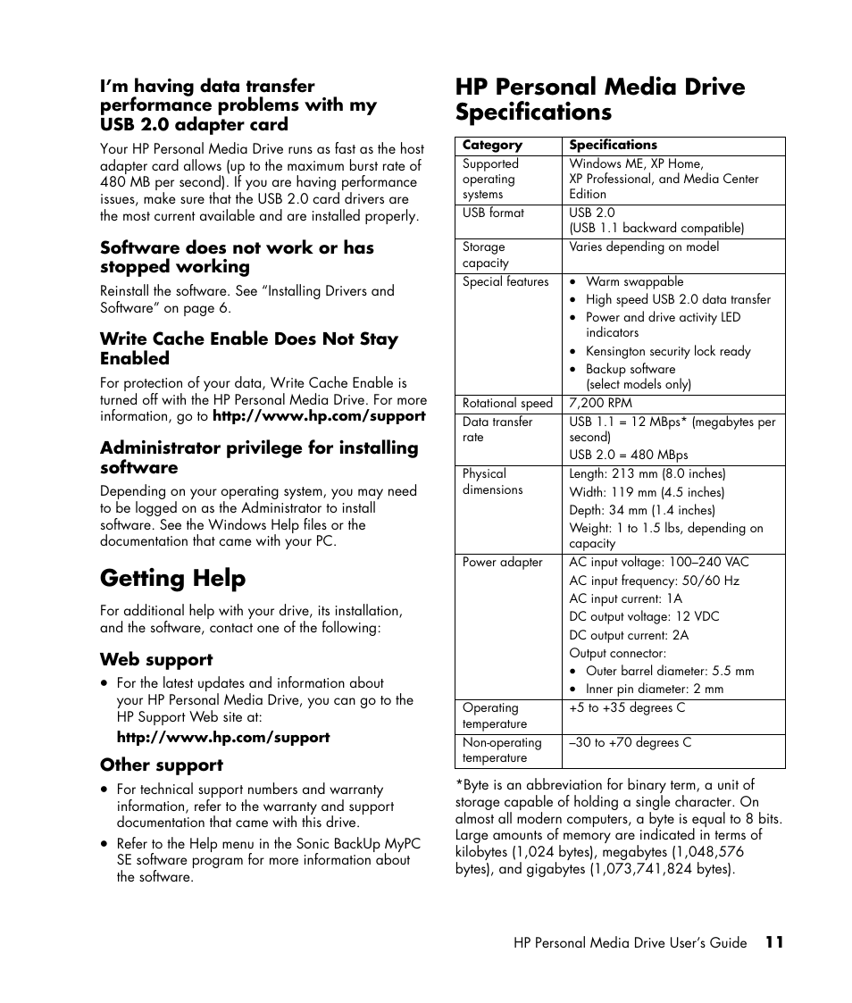 Software does not work or has stopped working, Write cache enable does not stay enabled, Administrator privilege for installing software | Getting help, Web support, Other support, Hp personal media drive specifications | HP HD1600s Personal Media Drive User Manual | Page 15 / 16