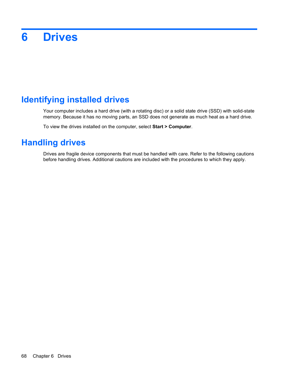 Drives, Identifying installed drives, Handling drives | 6 drives, Identifying installed drives handling drives, 6drives | HP Compaq Presario CQ35-337TX Notebook PC User Manual | Page 78 / 135