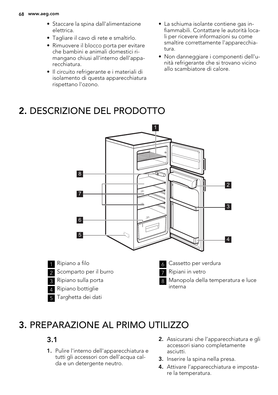 Descrizione del prodotto, Preparazione al primo utilizzo | AEG S72300DSW1 User Manual | Page 68 / 80