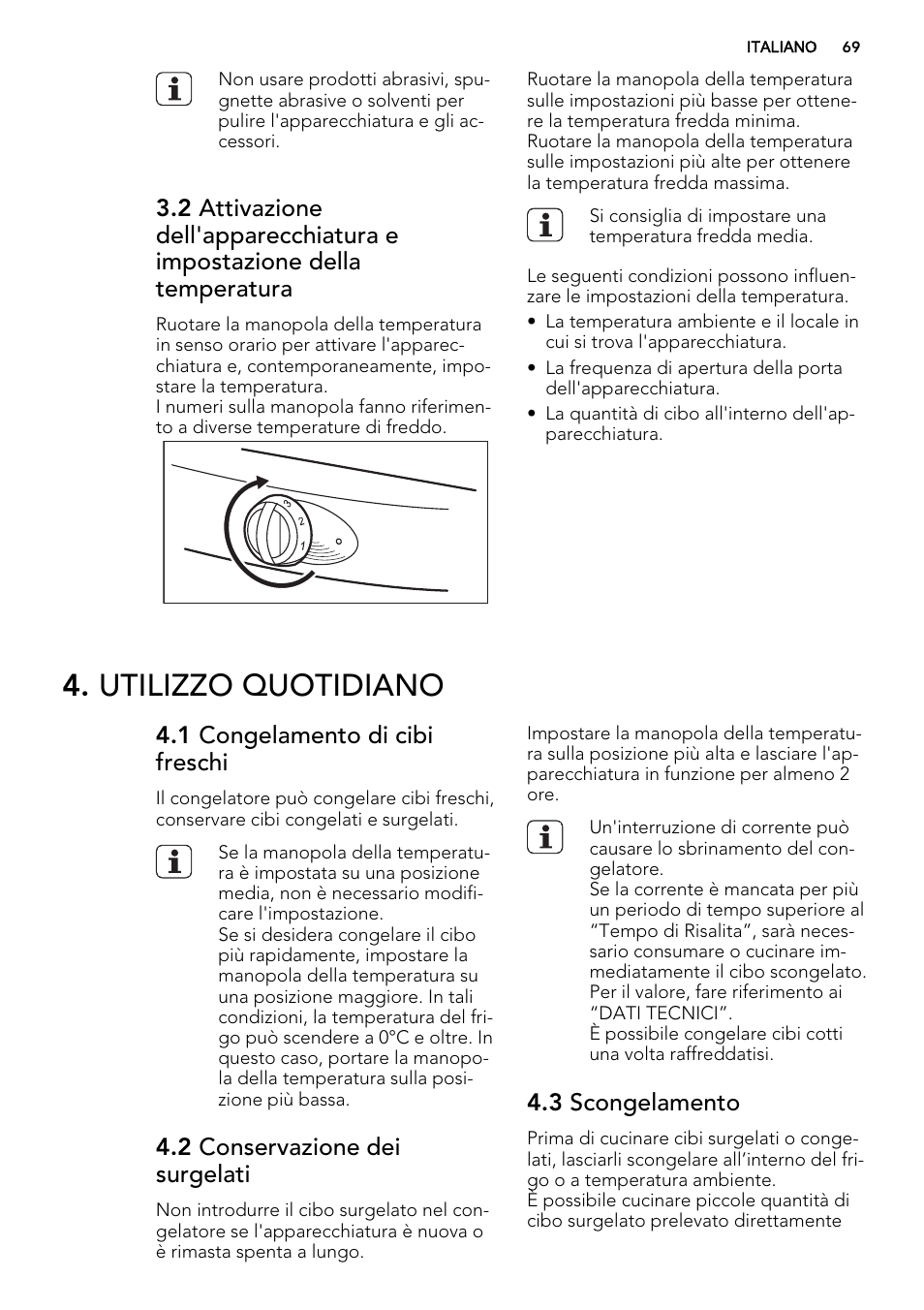 Utilizzo quotidiano, 1 congelamento di cibi freschi, 2 conservazione dei surgelati | 3 scongelamento | AEG S72300DSW1 User Manual | Page 69 / 80