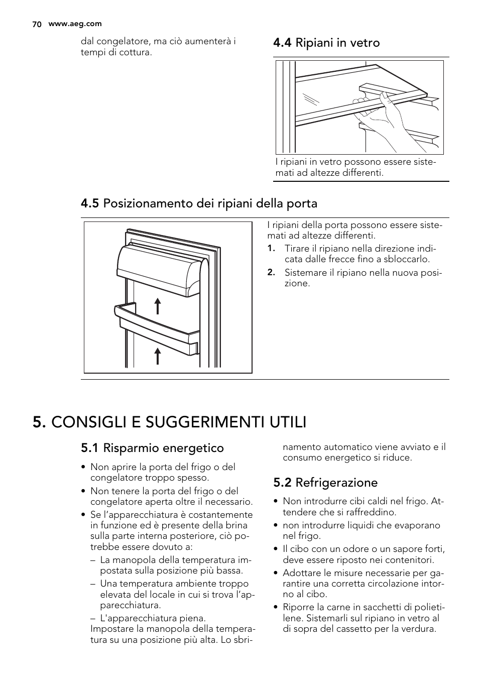 Consigli e suggerimenti utili, 4 ripiani in vetro, 5 posizionamento dei ripiani della porta | 1 risparmio energetico, 2 refrigerazione | AEG S72300DSW1 User Manual | Page 70 / 80