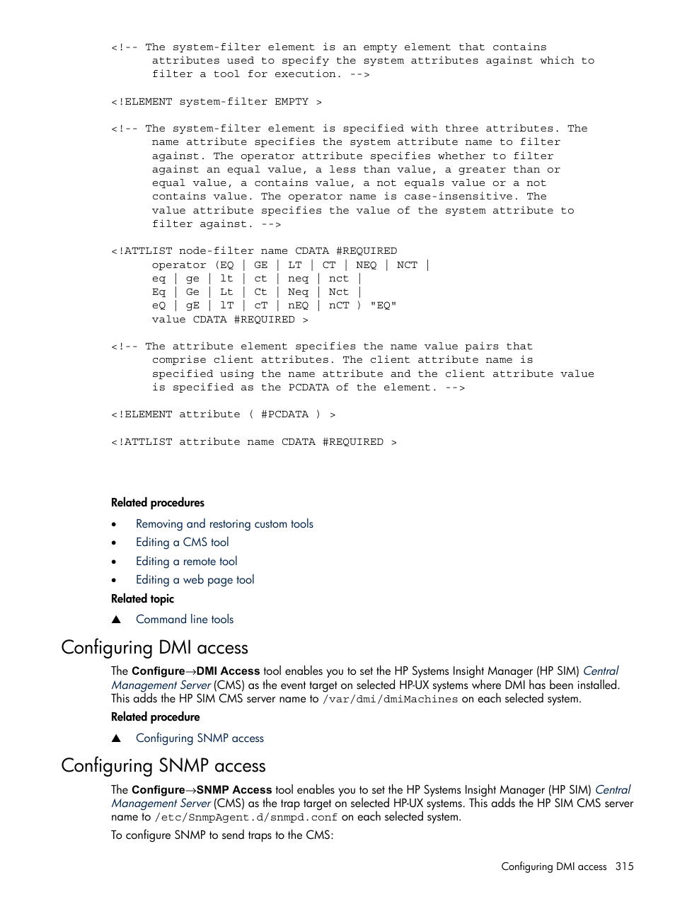 Configuring dmi access, Configuring snmp access, Configuring dmi access configuring snmp access | HP Systems Insight Manager User Manual | Page 315 / 679