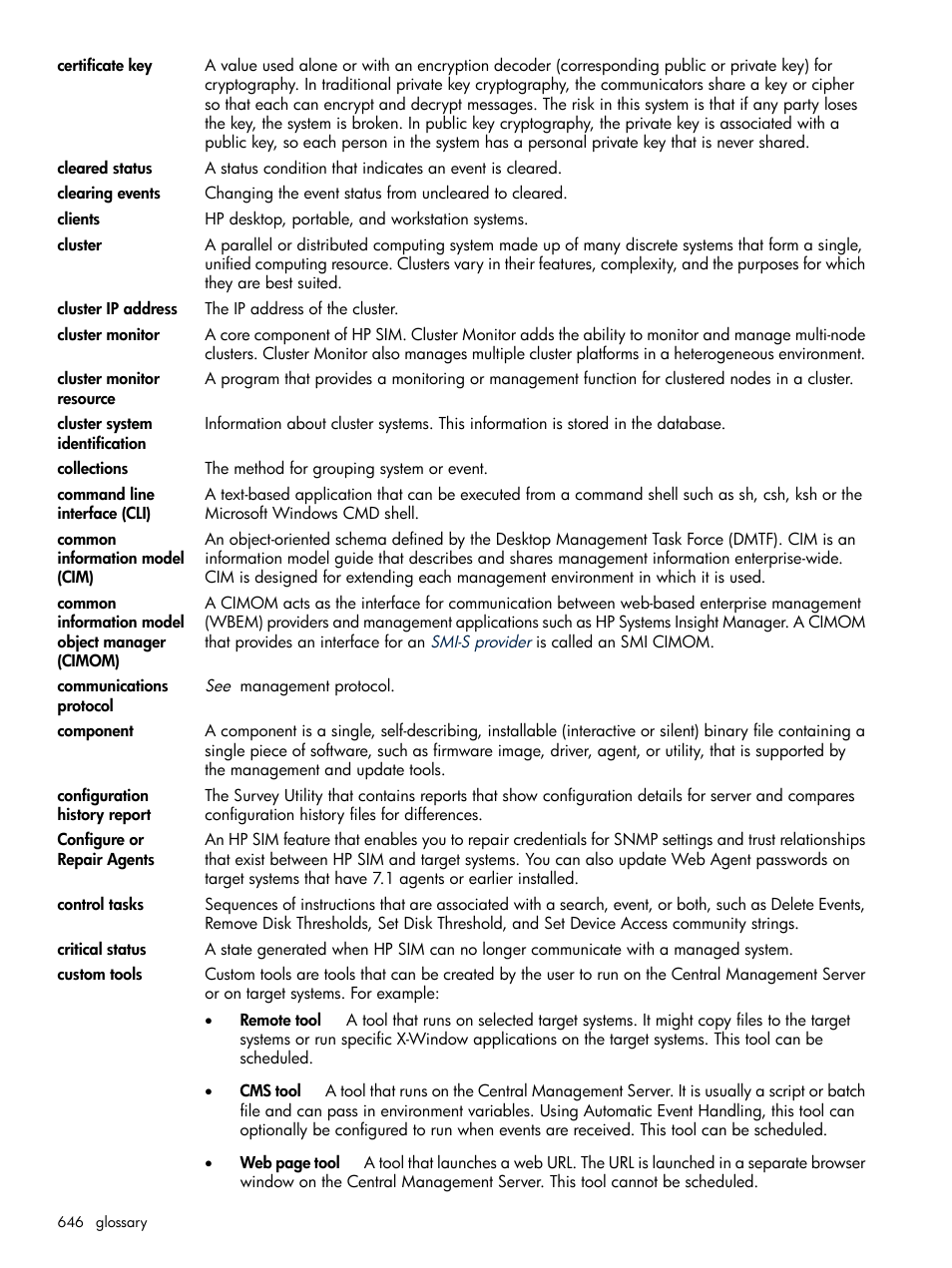 Command line interface, Smi cimom, Cluster monitor | Cluster, Clusters, Command line, Interface (cli), Luster monitor, Command, Line interface (cli) | HP Systems Insight Manager User Manual | Page 646 / 679