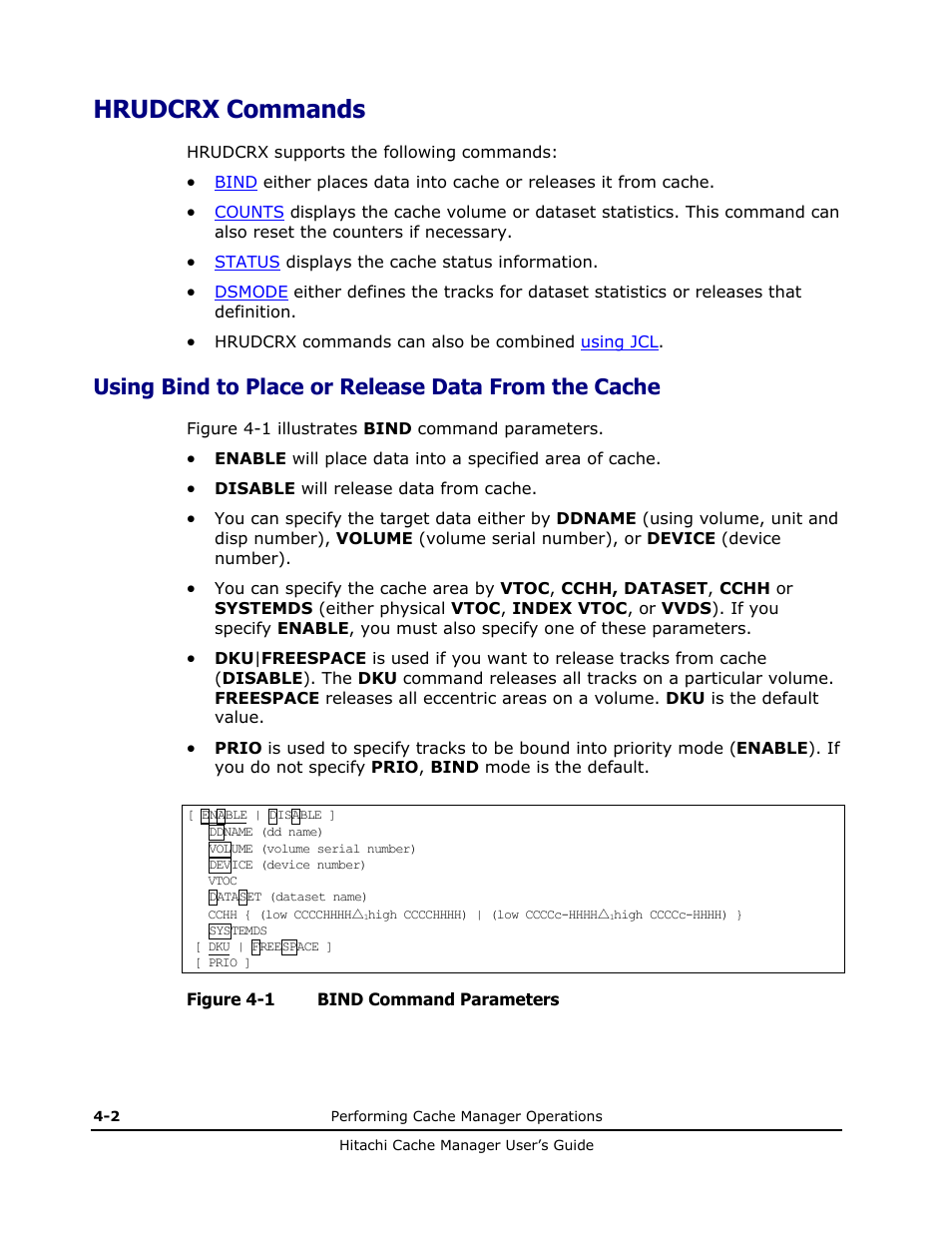 Hrudcrx commands, Using bind to place or release data from the cache | HP XP Array Manager Software User Manual | Page 30 / 72