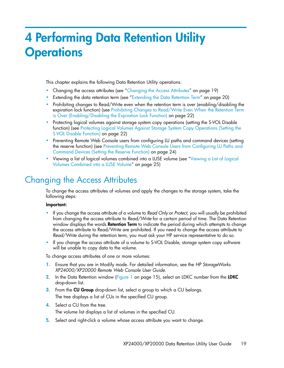 4 performing data retention utility operations, Changing the access attributes | HP XP Array Manager Software User Manual | Page 19 / 38