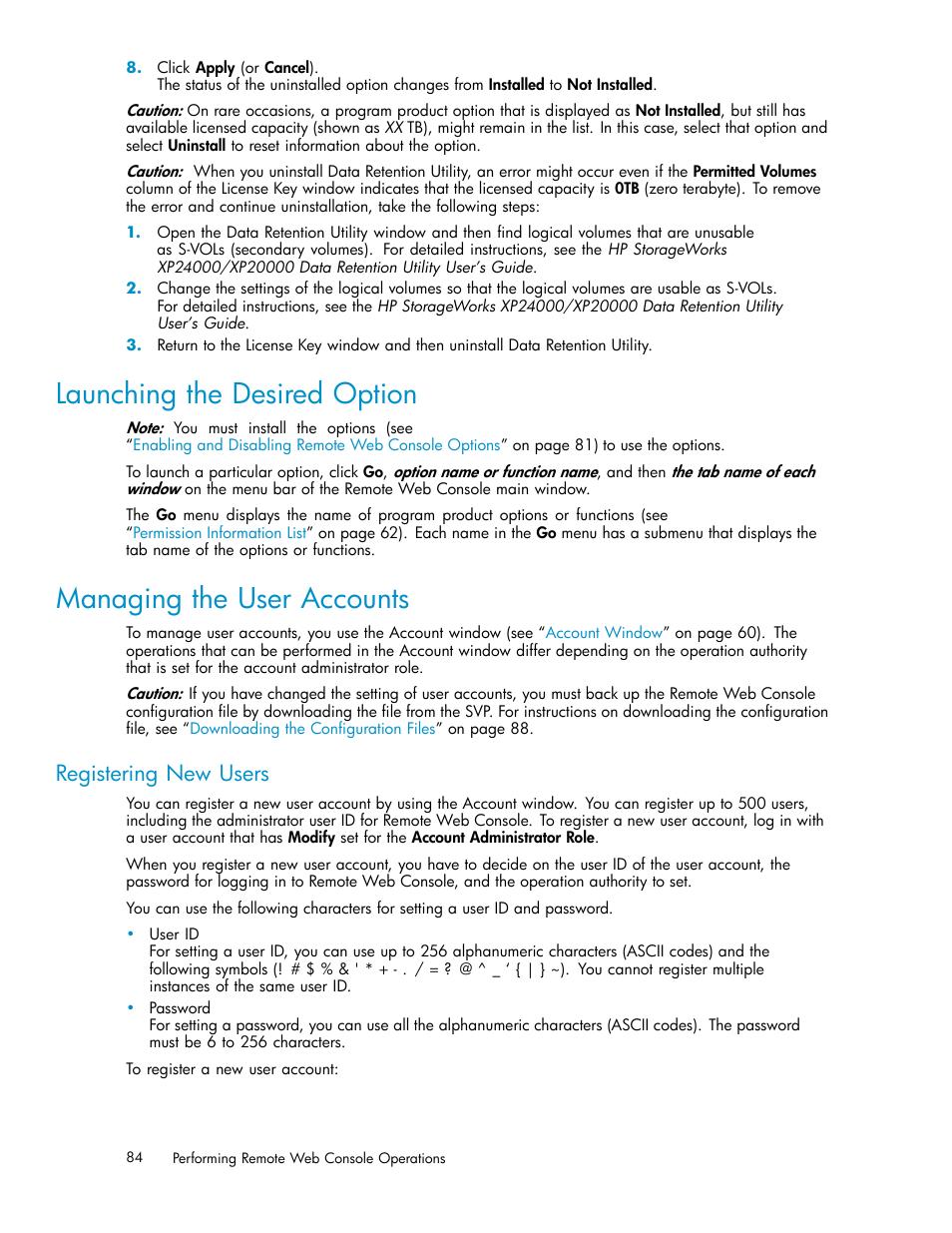 Launching the desired option, Managing the user accounts, Registering new users | HP XP20000XP24000 Disk Array User Manual | Page 84 / 108