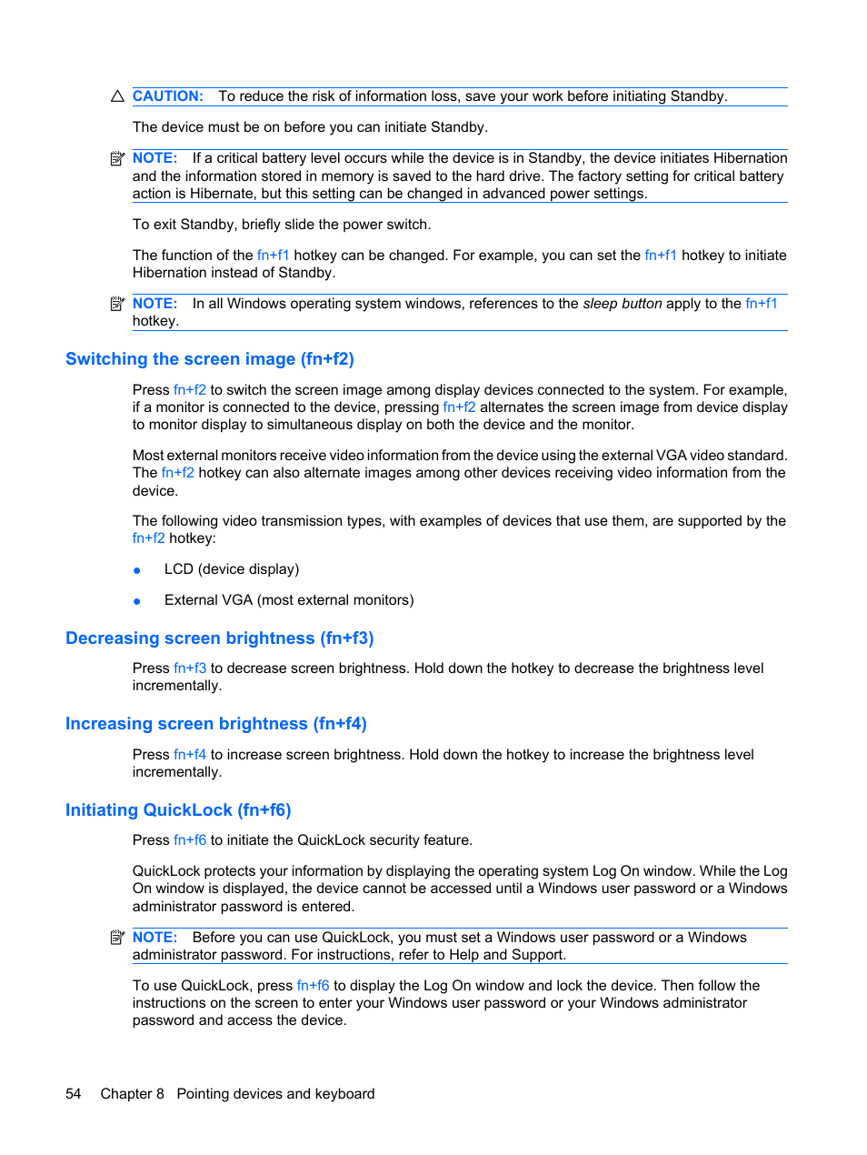 Switching the screen image (fn+f2), Decreasing screen brightness (fn+f3), Increasing screen brightness (fn+f4) | Initiating quicklock (fn+f6) | HP Mini 1132TU PC User Manual | Page 64 / 86