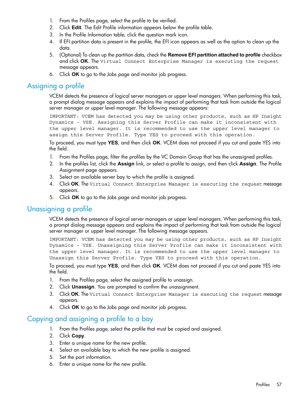 Assigning a profile, Unassigning a profile, Copying and assigning a profile to a bay | HP Virtual Connect Enterprise Manager Software User Manual | Page 57 / 111