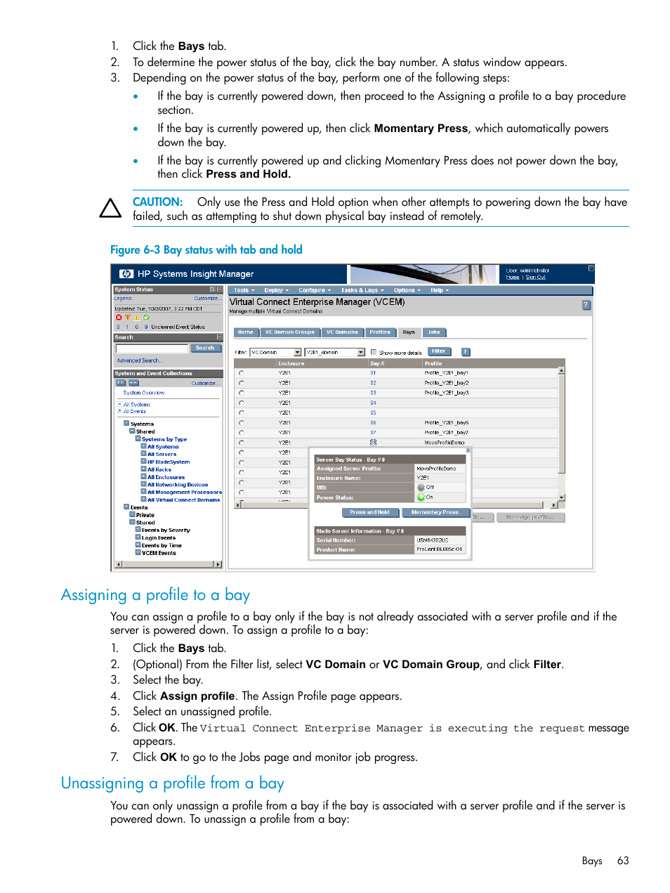 Assigning a profile to a bay, Unassigning a profile from a bay, Bay status with tab and hold | HP Virtual Connect Enterprise Manager Software User Manual | Page 63 / 111