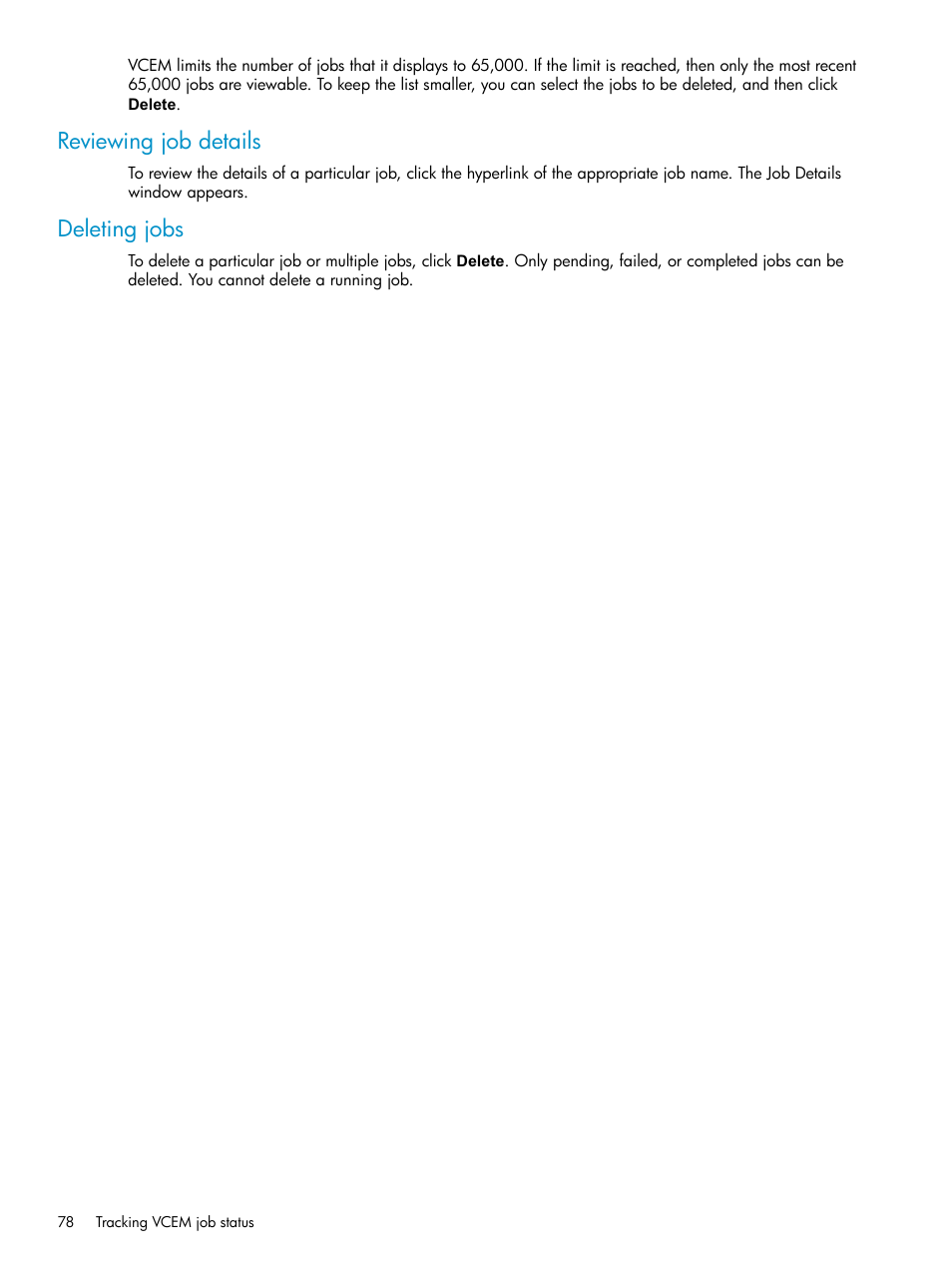 Reviewing job details, Deleting jobs, Reviewing job details deleting jobs | HP Virtual Connect Enterprise Manager Software User Manual | Page 78 / 111