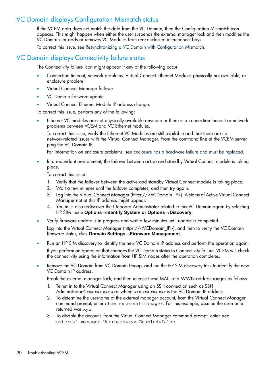 Vc domain displays configuration mismatch status, Vc domain displays connectivity failure status | HP Virtual Connect Enterprise Manager Software User Manual | Page 90 / 111