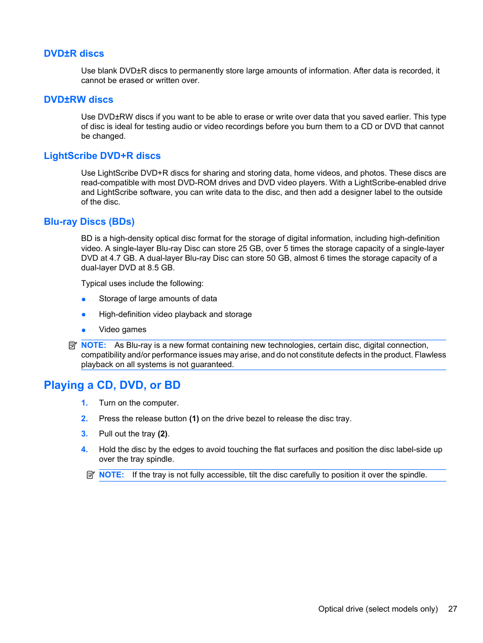 Dvd±r discs, Dvd±rw discs, Lightscribe dvd+r discs | Blu-ray discs (bds), Playing a cd, dvd, or bd | HP ProBook 4720s Notebook-PC User Manual | Page 37 / 102