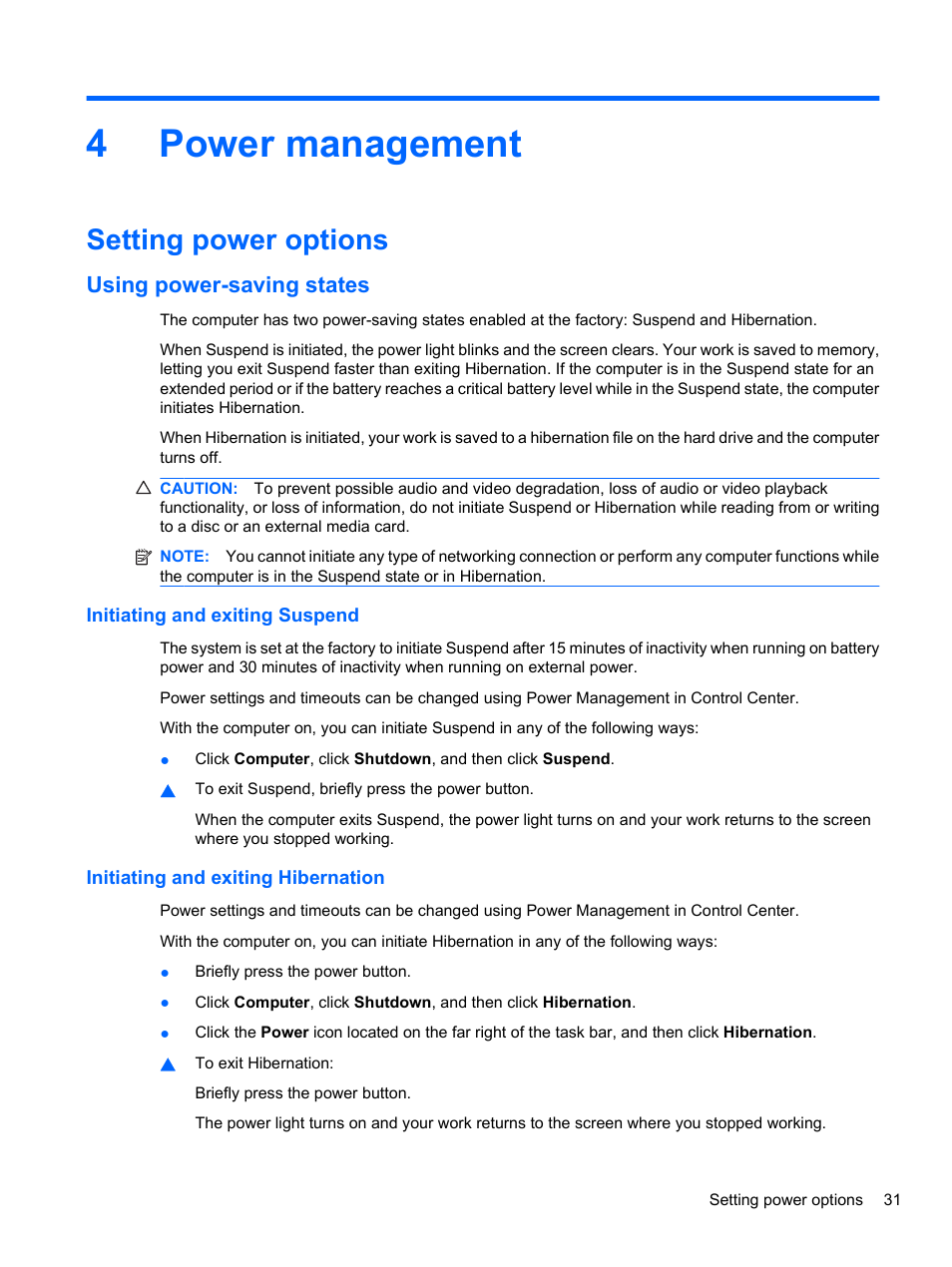 Power management, Setting power options, Using power-saving states | Initiating and exiting suspend, Initiating and exiting hibernation, 4 power management, 4power management | HP ProBook 4720s Notebook-PC User Manual | Page 41 / 102