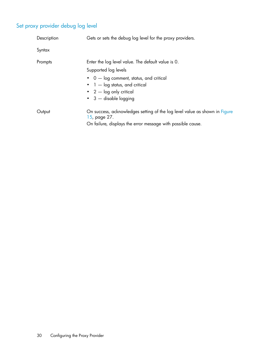 Set proxy provider debug log level | HP 2000SA G2-Modular-Smart-Array User Manual | Page 30 / 48