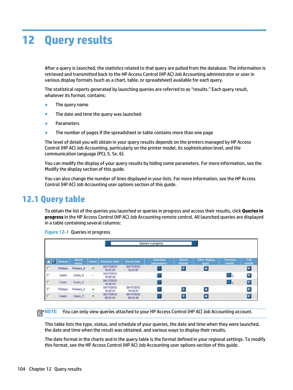 Query results, Query table, 12 query results | 1 query table, Figure 12-1 queries in progress | HP Access Control User Manual | Page 118 / 169