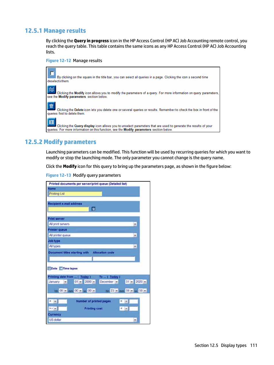 Manage results, Modify parameters, 1 manage results 12.5.2 modify parameters | Figure 12-12 manage results, Figure 12-13 modify query parameters, 1 manage results, 2 modify parameters | HP Access Control User Manual | Page 125 / 169