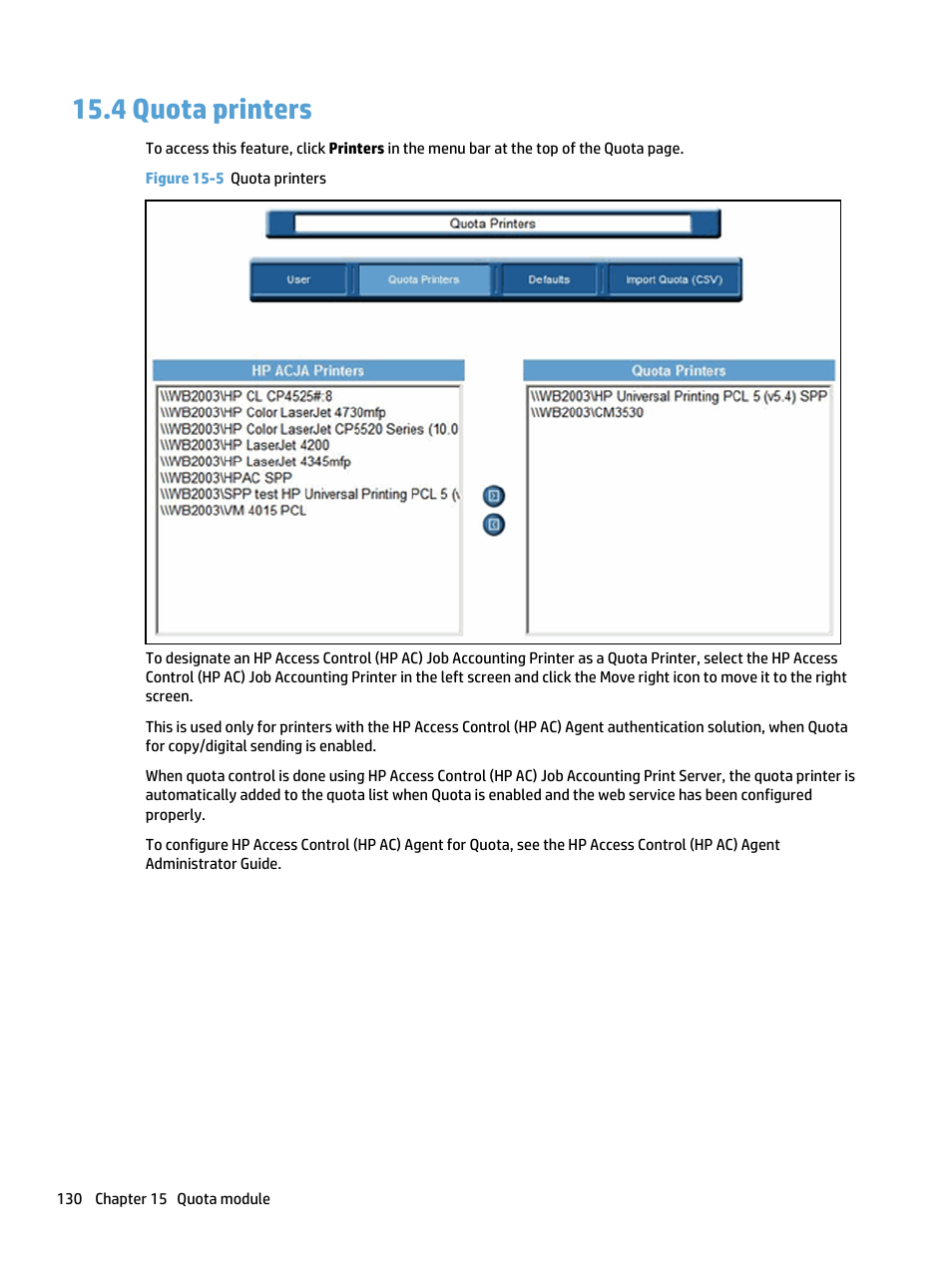 Quota printers, 4 quota printers, Figure 15-5 quota printers | HP Access Control User Manual | Page 144 / 169