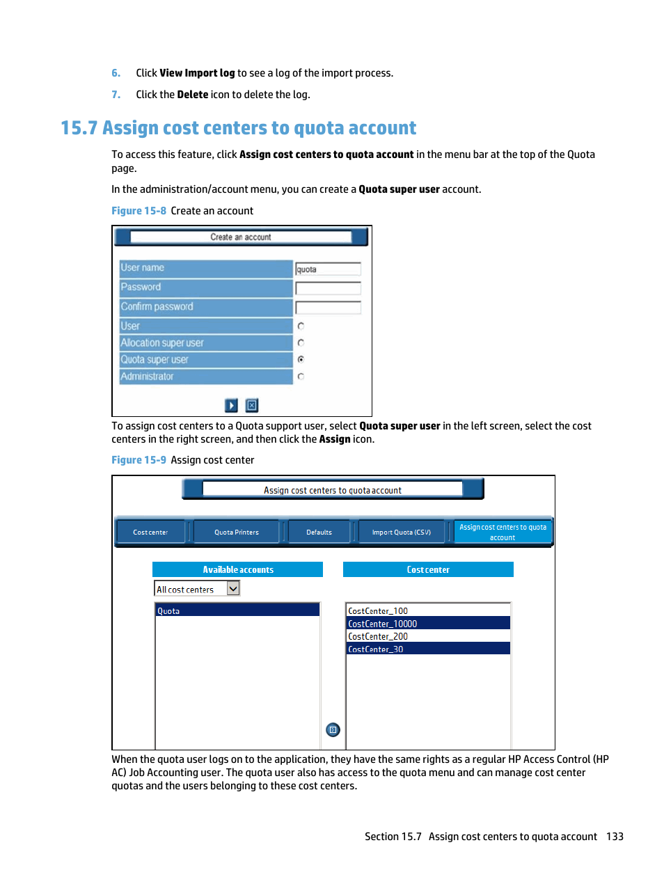 Assign cost centers to quota account, 7 assign cost centers to quota account, Figure 15-8 create an account | Figure 15-9 assign cost center | HP Access Control User Manual | Page 147 / 169