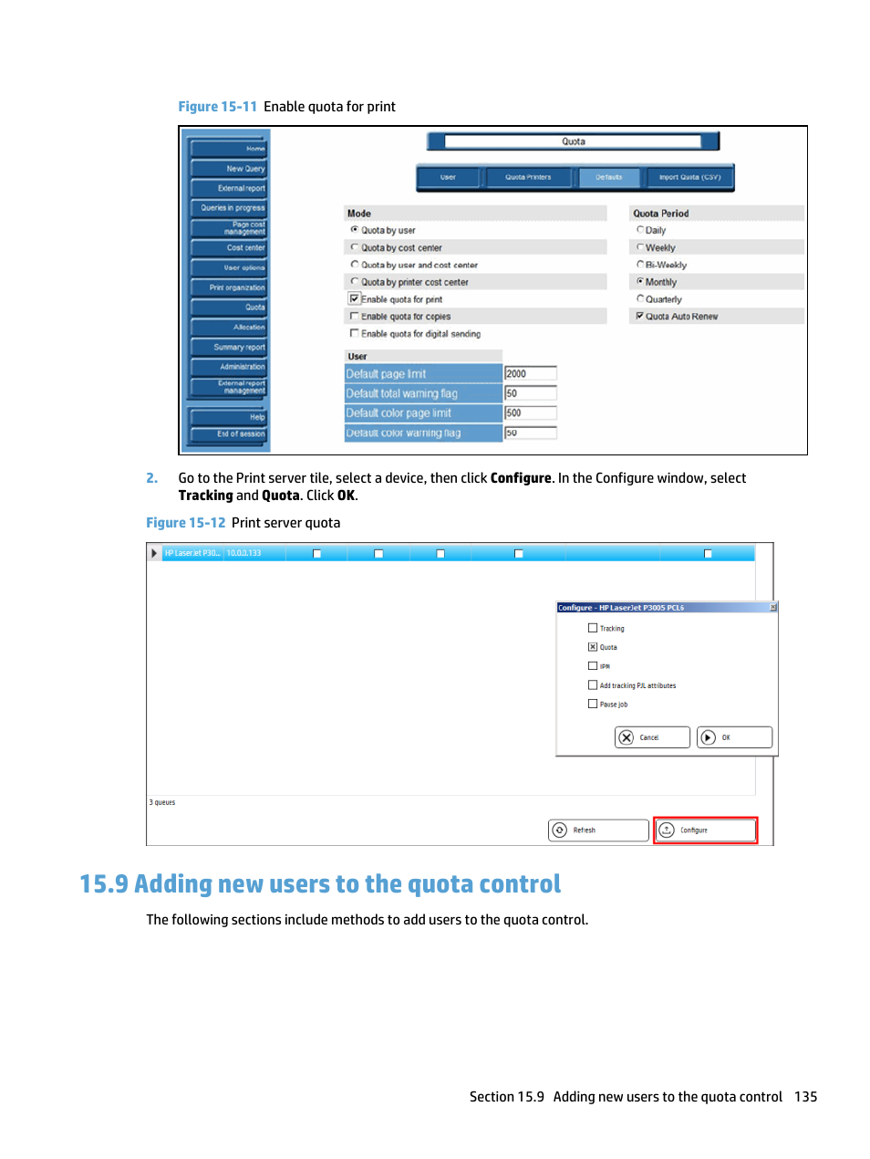 Adding new users to the quota control, 9 adding new users to the quota control, Figure 15-11 enable quota for print | Figure 15-12 print server quota | HP Access Control User Manual | Page 149 / 169