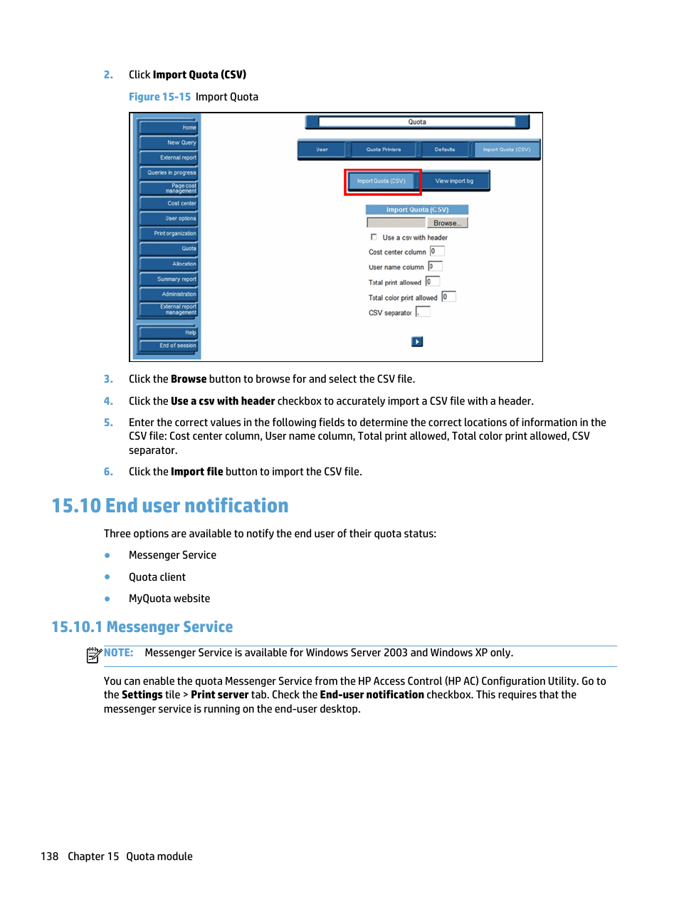 End user notification, Messenger service, 10 end user notification | 1 messenger service, Figure 15-15 import quota | HP Access Control User Manual | Page 152 / 169