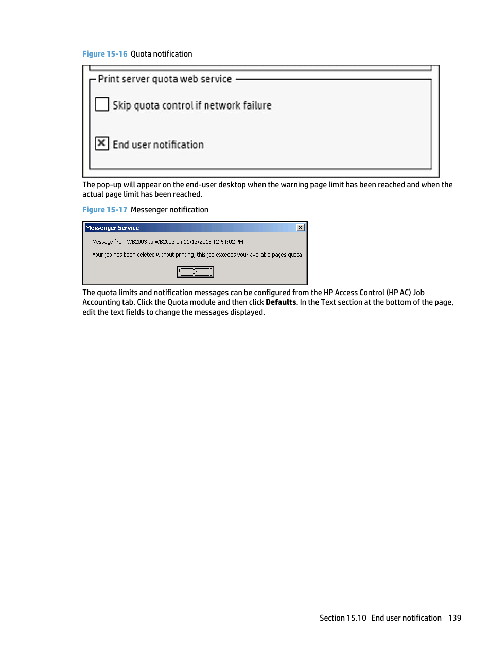 Figure 15-16 quota notification, Figure 15-17 messenger notification | HP Access Control User Manual | Page 153 / 169