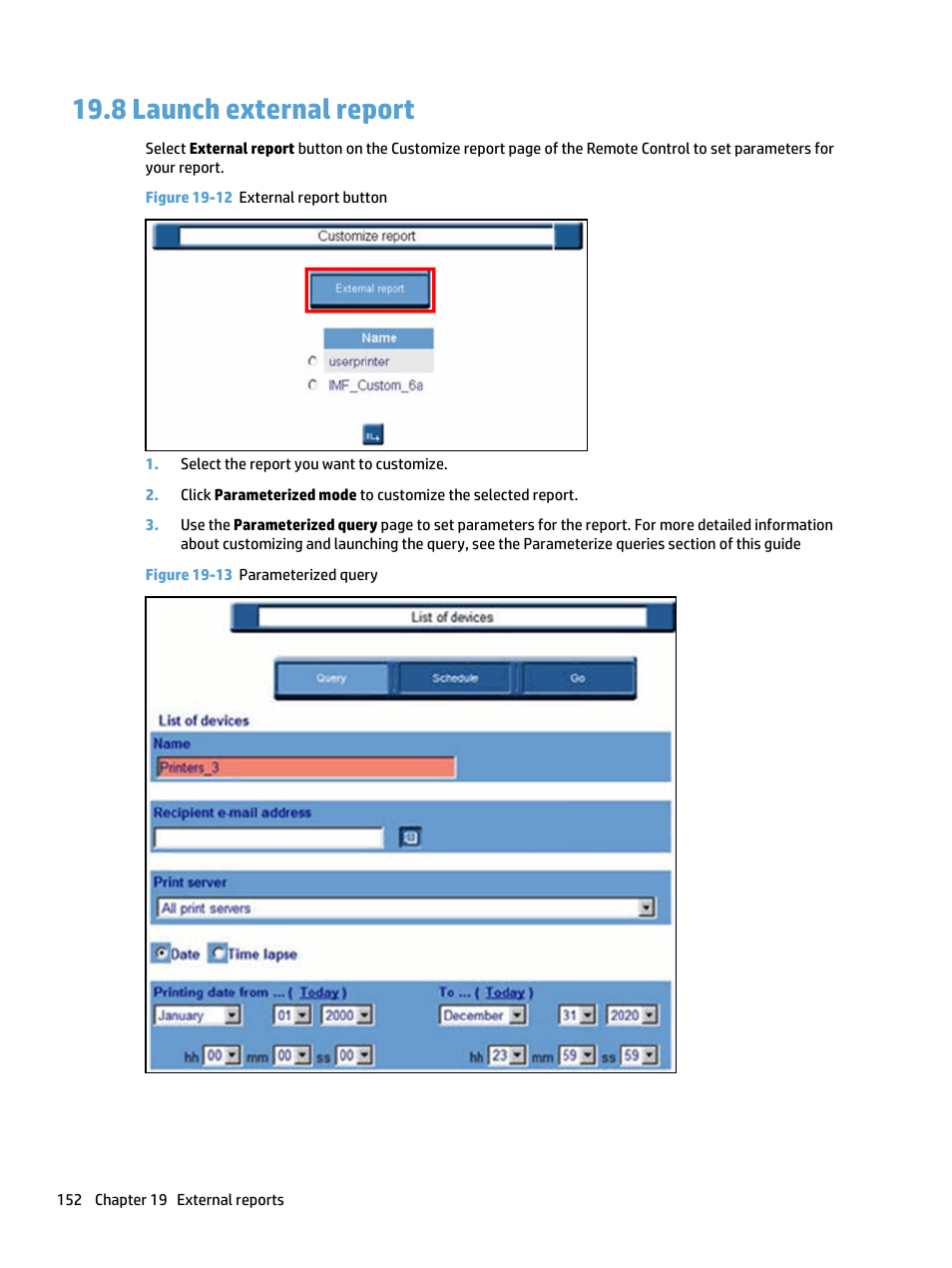 Launch external report, 8 launch external report, Figure 19-12 external report button | Figure 19-13 parameterized query | HP Access Control User Manual | Page 166 / 169