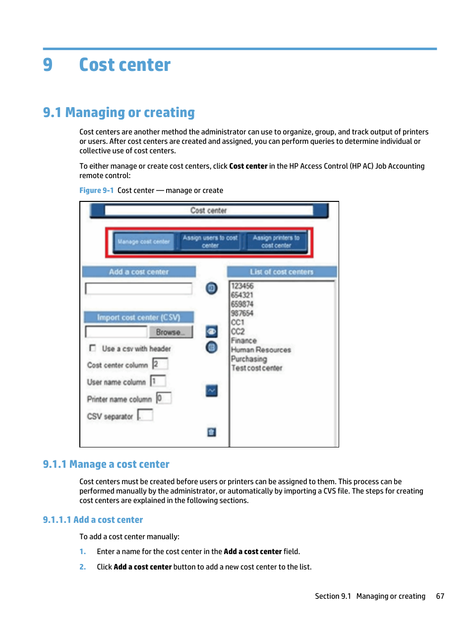 Cost center, Managing or creating, Manage a cost center | Add a cost center, 9 cost center, 1 managing or creating, 1 manage a cost center, 1 add a cost center, Figure 9-1 cost center — manage or create, 9cost center | HP Access Control User Manual | Page 81 / 169