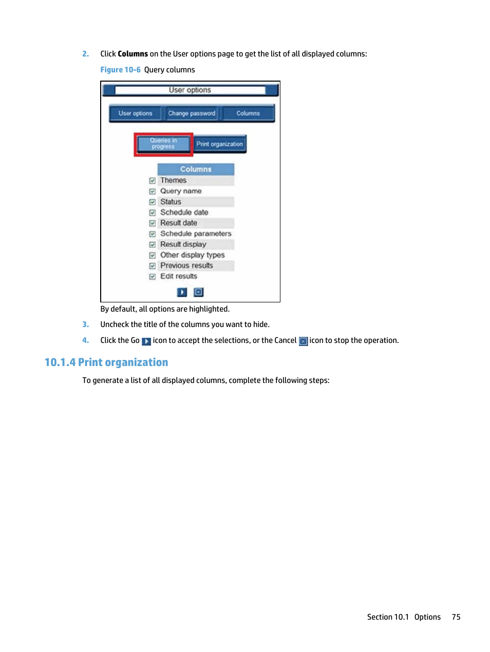 Print organization, 4 print organization, Figure 10-6 query columns | HP Access Control User Manual | Page 89 / 169