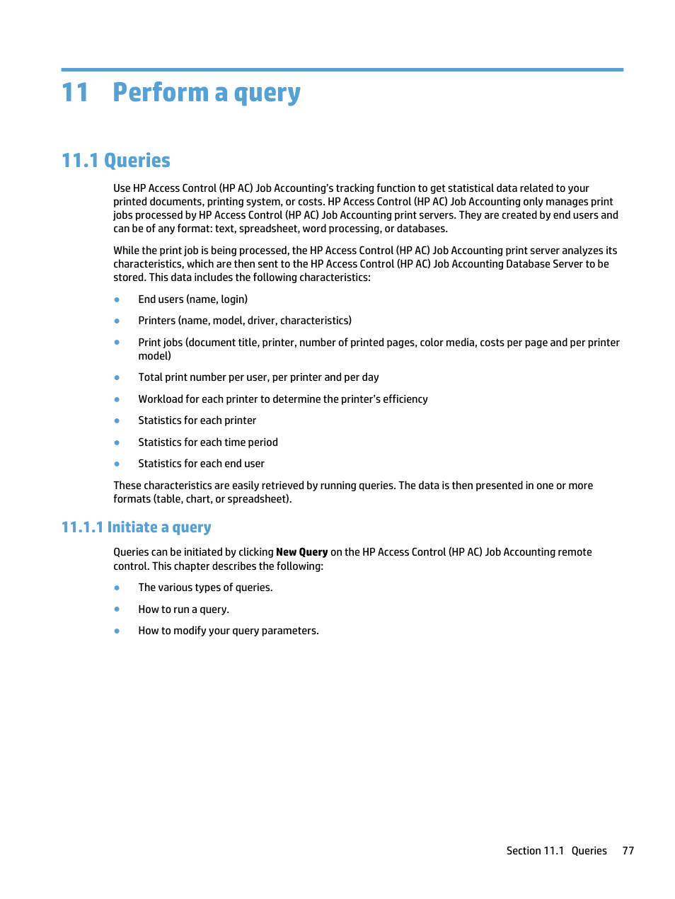 Perform a query, Queries, Initiate a query | 11 perform a query, 1 queries, 1 initiate a query | HP Access Control User Manual | Page 91 / 169