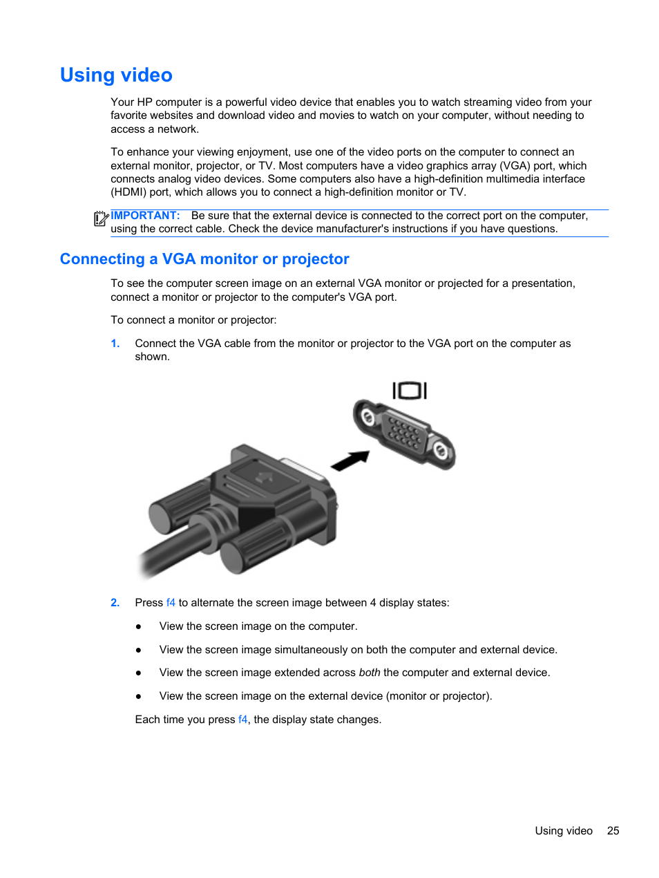 Using video, Connecting a vga monitor or projector, Connecting a vga | HP Pavilion dv4-5110us Entertainment Notebook PC User Manual | Page 35 / 105