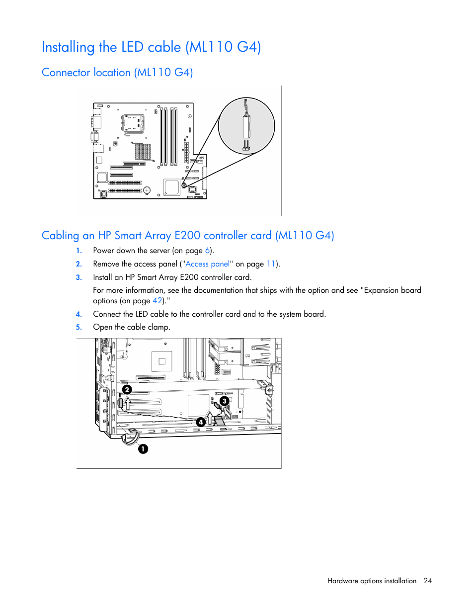 Installing the led cable (ml110 g4), Connector location (ml110 g4) | HP ProLiant ML110 G2 Server User Manual | Page 24 / 116