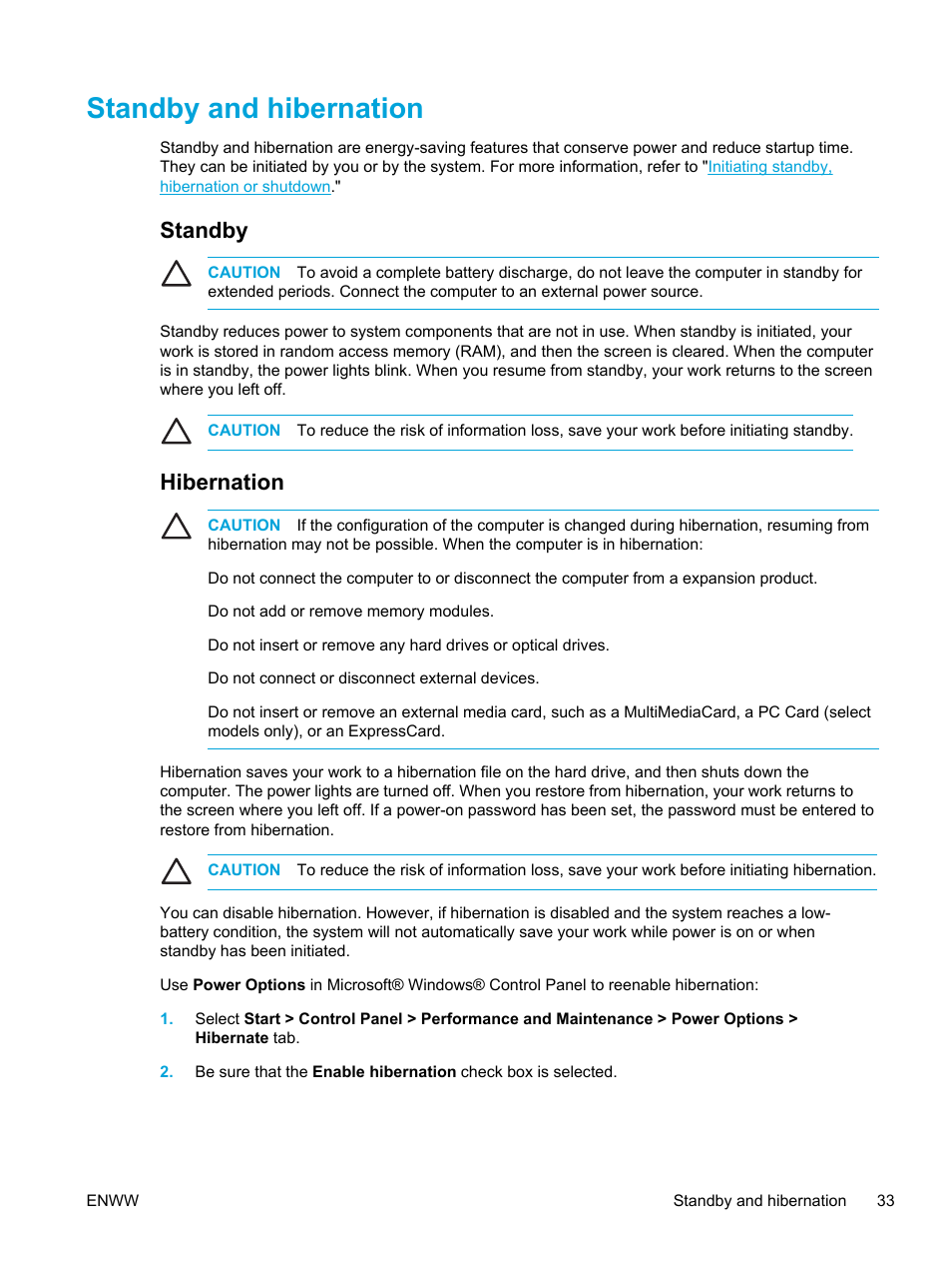 Standby and hibernation, Standby, Hibernation | Standby hibernation | HP Pavilion dv5127eu Notebook PC User Manual | Page 43 / 192