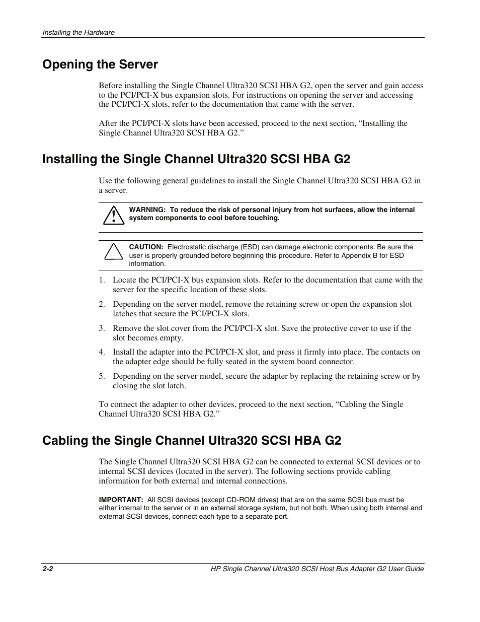 Opening the server, Installing the single channel ultra320 scsi hba g2, Cabling the single channel ultra320 scsi hba g2 | Opening the server -2, Cabling the single channel ultra320 scsi hba g2 -2 | HP Single Channel Ultra320 SCSI G2 Host Bus Adapter User Manual | Page 15 / 29