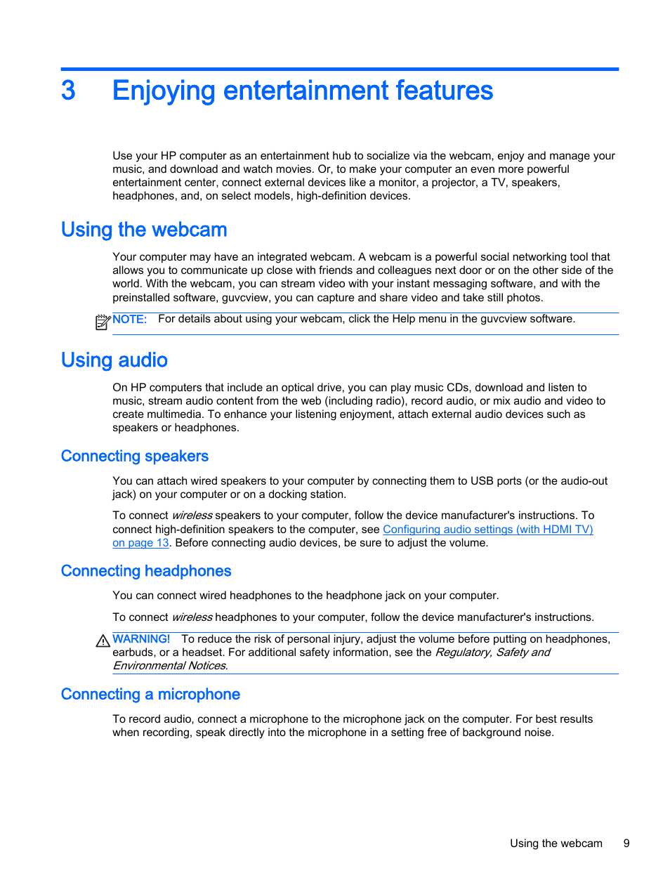 Enjoying entertainment features, Using the webcam, Using audio | Connecting speakers, Connecting headphones, Connecting a microphone, 3 enjoying entertainment features, Using the webcam using audio, Using, 3enjoying entertainment features | HP 15-d099nr TouchSmart Notebook PC User Manual | Page 17 / 59