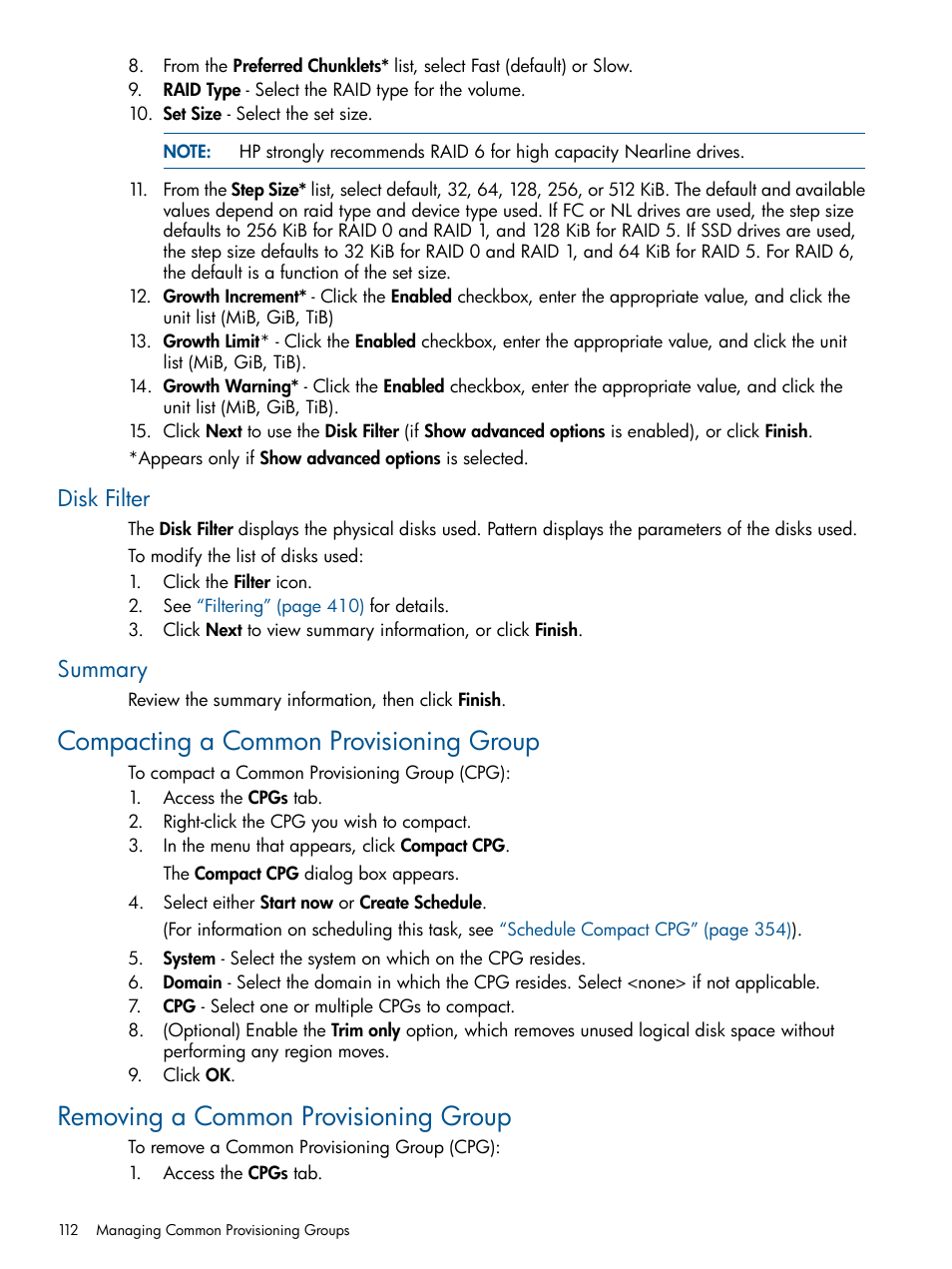 Disk filter, Summary, Compacting a common provisioning group | Removing a common provisioning group, Disk filter summary | HP 3PAR Operating System Software User Manual | Page 112 / 424