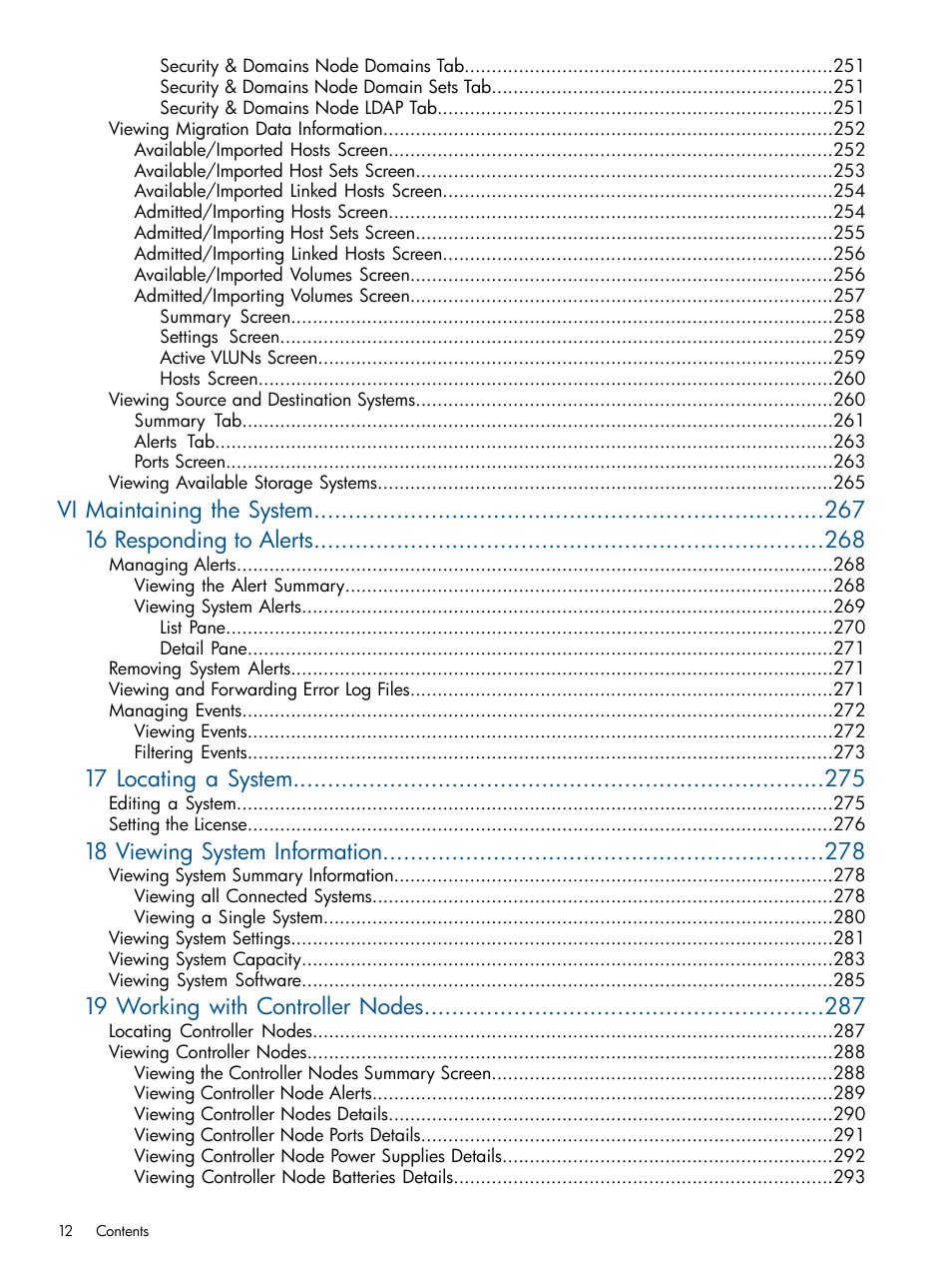 Vi maintaining the system 16 responding to alerts, 17 locating a system, 18 viewing system information | 19 working with controller nodes | HP 3PAR Operating System Software User Manual | Page 12 / 424