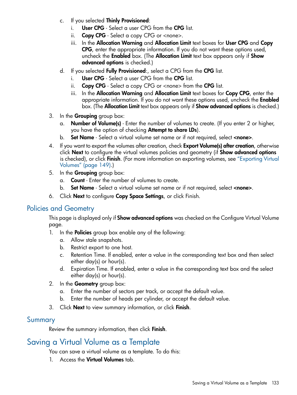 Policies and geometry, Summary, Saving a virtual volume as a template | Policies and geometry summary | HP 3PAR Operating System Software User Manual | Page 133 / 424