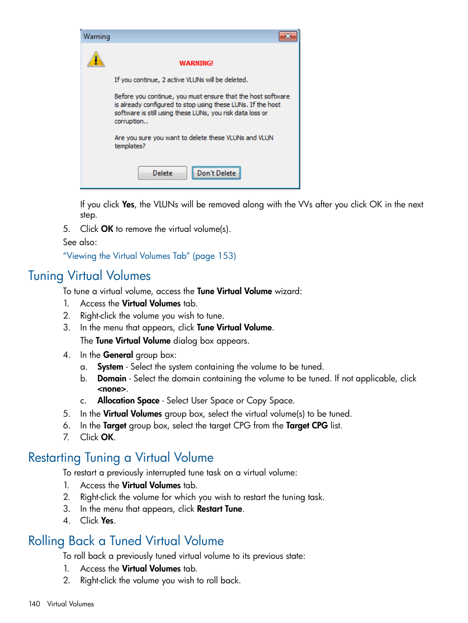 Tuning virtual volumes, Restarting tuning a virtual volume, Rolling back a tuned virtual volume | HP 3PAR Operating System Software User Manual | Page 140 / 424